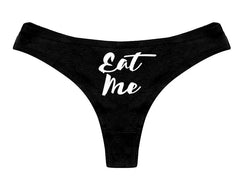 Eat Me Printed Thong Panty Gift snazzyway